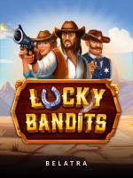 Lucky Bandits