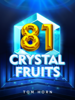 81 Crystal Fruits
