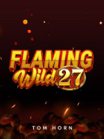 Flaming Wild 27